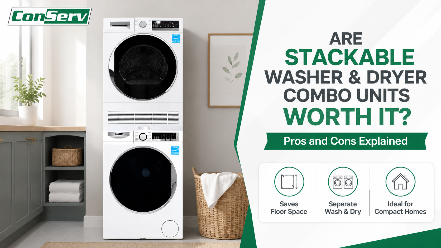 Are Stackable Washer and Dryer Combo Units Worth It? Pros and Cons Explained