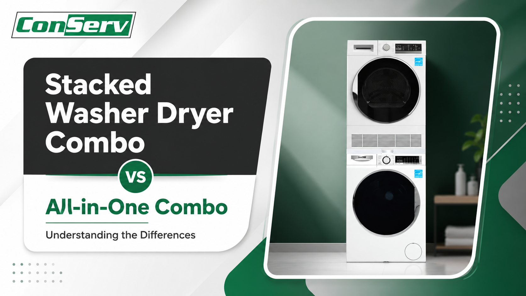 Stacked Washer Dryer Combo vs All-in-One Combo: Understanding the Differences